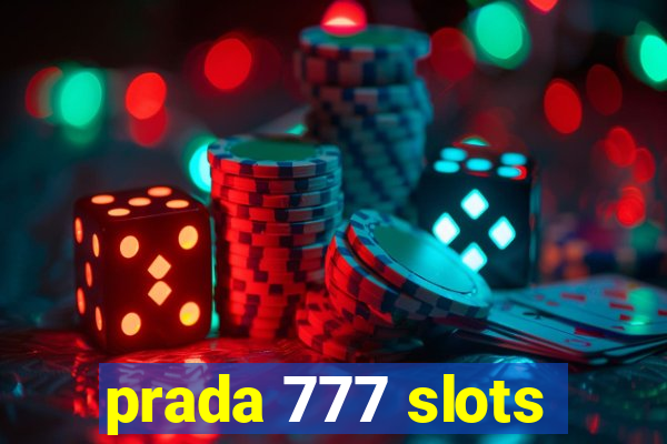 prada 777 slots